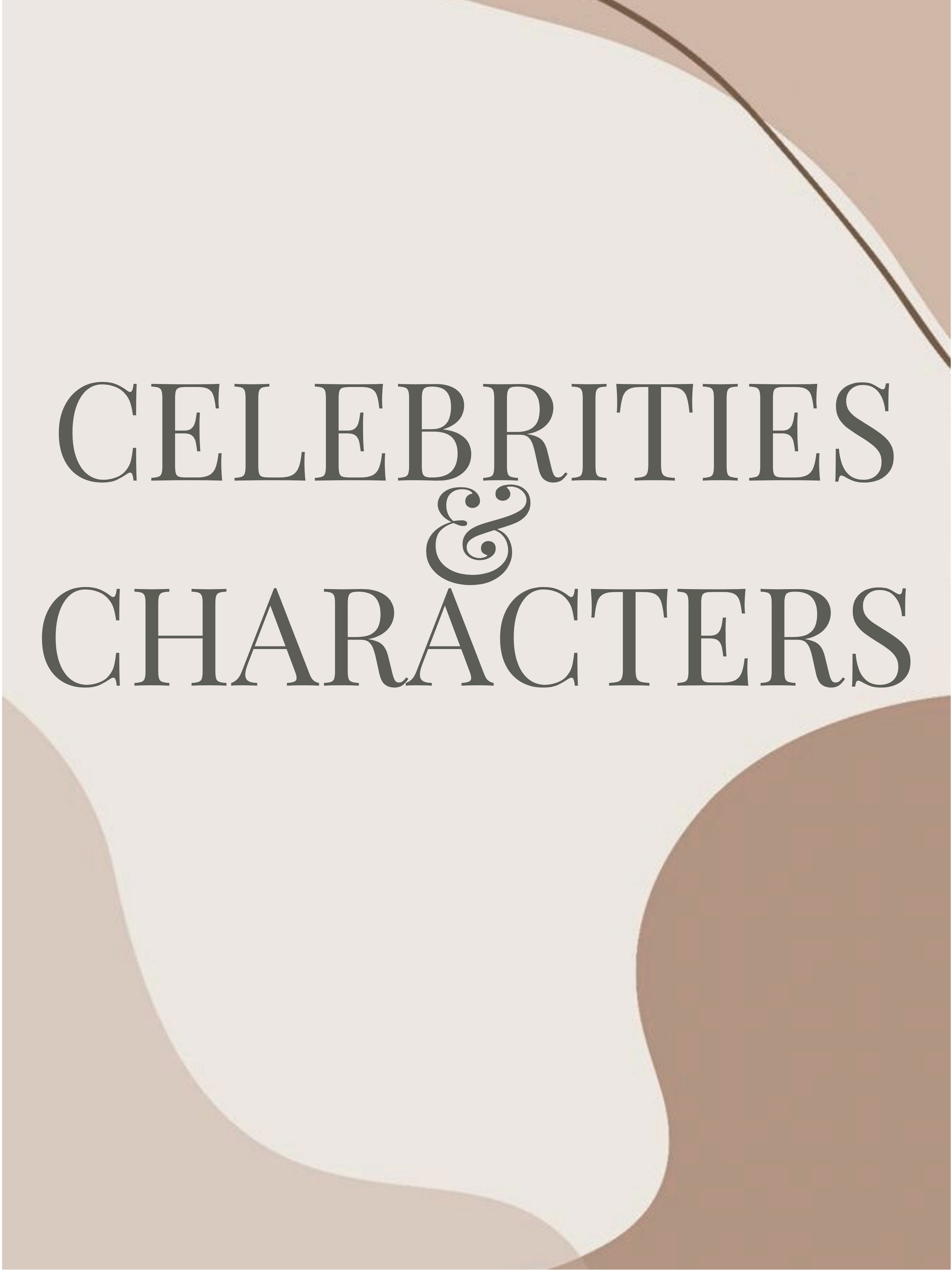 Celebrities & Characters