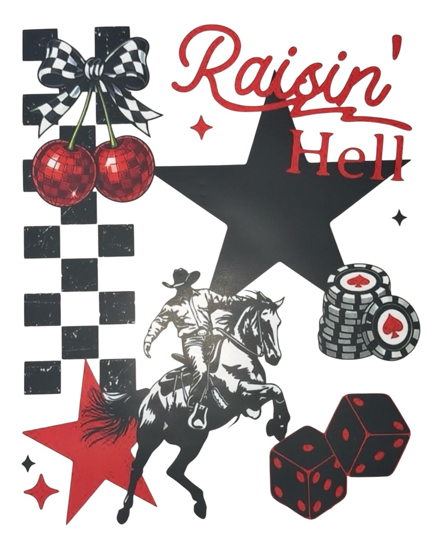 Raisin’ Hell