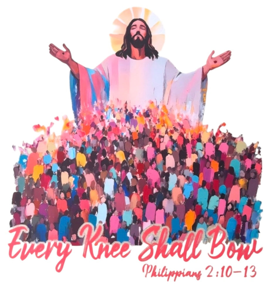 Every Knee Shall Bow