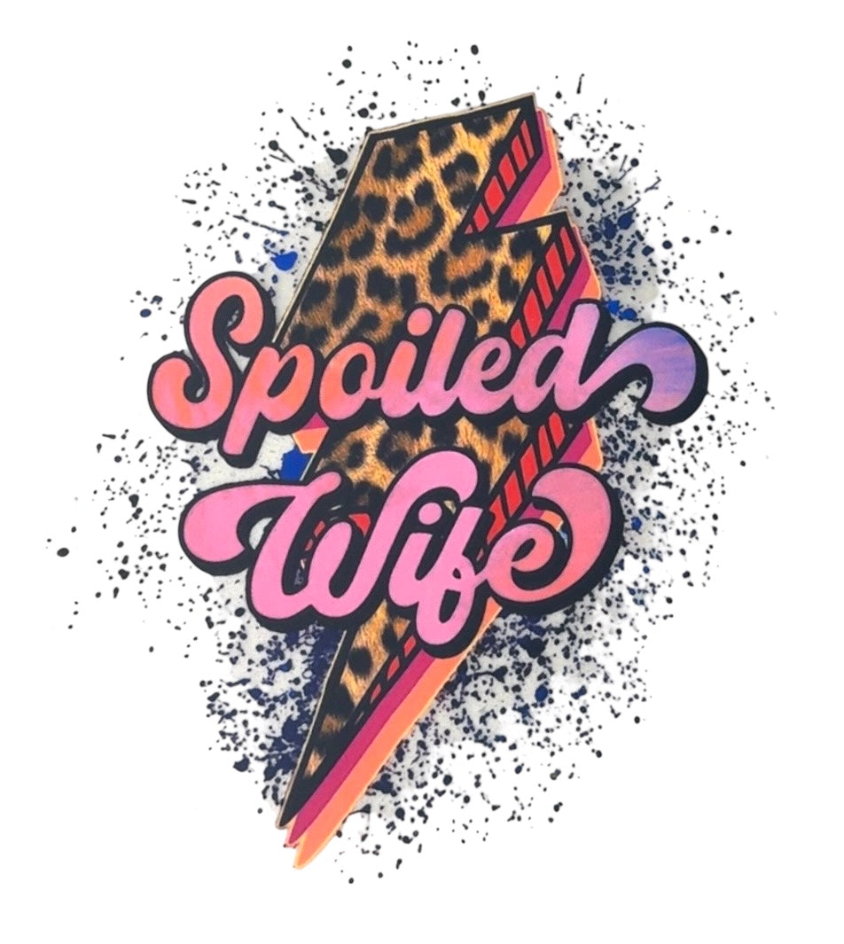 Spoiled Wife Adult DTF Transfer